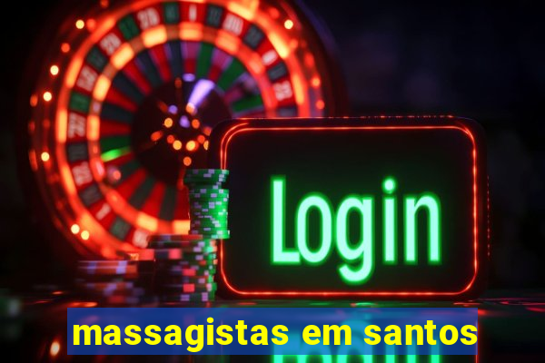 massagistas em santos